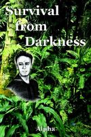 Cover of Survival from Darkness by Alpha