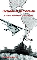 Cover of Overdue at Immokalee by John Mersereau