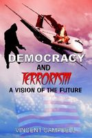 Cover of Democracy and Terrorism by Vincent Campbell