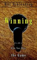 Cover of Winning by Bill Schlondrop