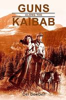 Guns along the Kaibab