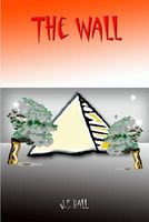 Cover of The Wall by J.E. Hall