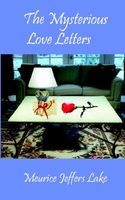 Cover of The Mysterious Love Letters by Meurice Jeffers Lake