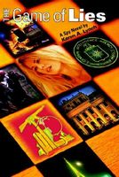 Cover of The Game of Lies by Karen A. Lynch