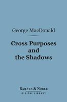 Cross Purposes // The Shadows