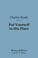 Cover of Put Yourself in His Place by Charles Reade