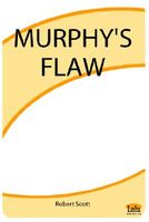 MURPHY'S FLAW