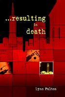 Cover of Resulting in Death by Lynn Fulton