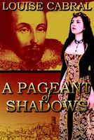 A Pageant of Shadows