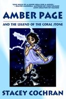 Cover of Amber Page and the Legend of the Coral Stone by Stacey Cochran