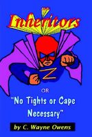 The Inheritors: No Tights or Cape Necessary