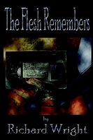 The Flesh Remembers