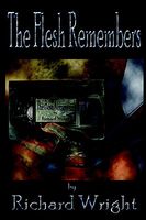 The Flesh Remembers