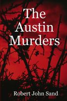 Cover of The Austin Murders by Robert John Sand