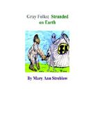 Cover of Gray Folks: Stranded on Earth by Mary Streblow