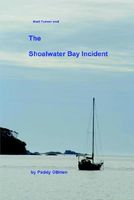 Cover of Matt Turner and the Shoalwater Bay Incident by Paddy O'Brien