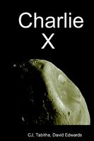 Cover of Charlie X by David Edwards