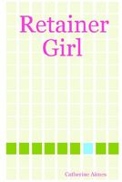 Retainer Girl