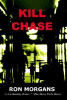 Cover of Kill Chase by Ron Morgans