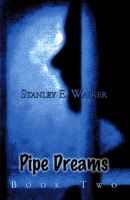 Cover of Pipe Dreams by Stanley Walker