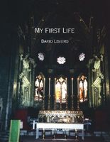 Cover of My First Life by Dario Lisiero