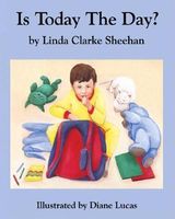 Cover of Is Today the Day? by Linda Clarke Sheehan