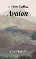 Cover of A Man Called Avalon by Tony Lacle
