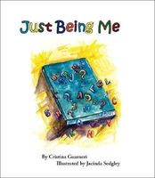 Cover of Just Being Me by Cristina Guarneri