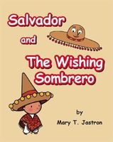 Salvador and the Wishing Sombrero