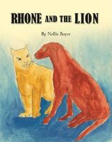 Cover of Rhone and the Lion by Nellis Boyer