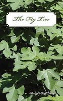 Cover of The Fig Tree by Melody Kay Danals