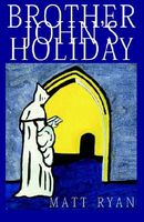 Cover of Brother John's Holiday by Matt Ryan