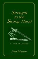 Strength to the Strong Hand