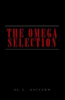 Cover of The Omega Selection by Al E. Gateson