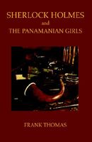 Sherlock Holmes and The Panamanian Girls