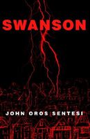 Cover of Swanson by John Oros Sentesi