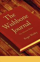 Cover of The Wishbone Journal by Roger Worley