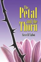 Cover of The Petal and the Thorn by Steve B. Talbot