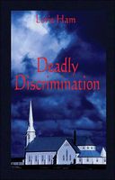 Cover of Deadly Discrimination by Lorie Ham