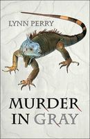 Cover of Murder in Gray by Lynn Perry