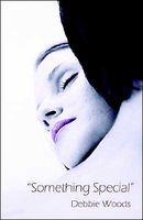 Cover of Something Special by Debbie Woods