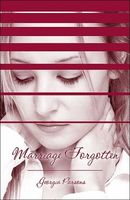 Cover of Marriage Forgotten by Georgia Parsons