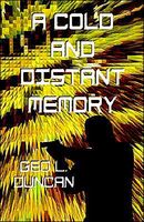 Cover of A Cold and Distant Memory by Geo L. Duncan