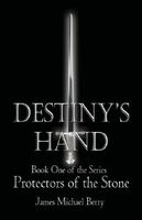 Cover of Destiny's Hand by James Michael Berry