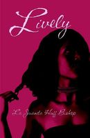 Cover of Lively by La Juanda Huff Bishop