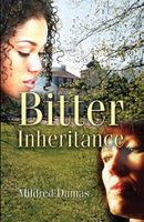 Cover of Bitter Inheritance by Mildred Dumas