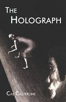 Cover of The Holograph by Cas Casterline