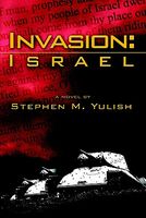 Cover of Invasion:Israel by Stephen M. Yulish