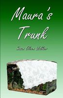 Cover of Maura's Trunk by Susan Eileen Walker