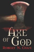 Cover of Axe of God by Robert N. Chan